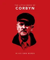 Malá kniha Corbyn: vlastnými slovami - The Little Book of Corbyn: In His Own Words