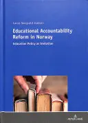 Reforma zodpovednosti vo vzdelávaní v Nórsku: Vzdelávacia politika ako imitácia - Educational Accountability Reform in Norway: Education Policy as Imitation