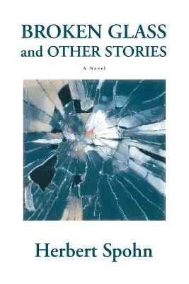 Rozbité sklo a iné príbehy - Broken Glass and Other Stories
