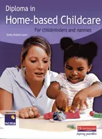 Diploma in Home-based Childcare: Pre opatrovateľky detí a opatrovateľky - Diploma in Home-based Childcare: For childminders and nannies