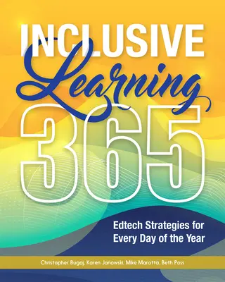 Inkluzívne vzdelávanie 365: Stratégie v oblasti vzdelávacích technológií pre každý deň v roku - Inclusive Learning 365: Edtech Strategies for Every Day of the Year