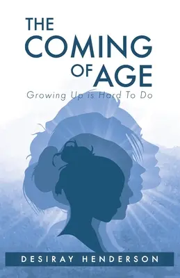 Príchod veku: Dospieť je ťažké - The Coming of Age: Growing Up is Hard To Do