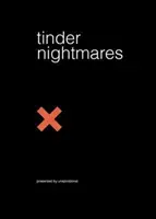 Tinder Nightmares (Nočné mory) - Tinder Nightmares