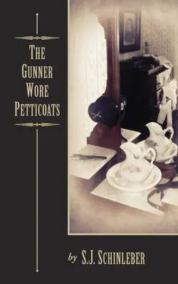 Pištoľník nosil spodničky - The Gunner Wore Petticoats
