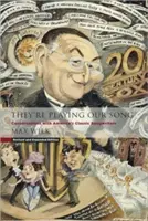 Hrajú našu pieseň: Rozhovory s klasickými americkými skladateľmi piesní - They're Playing Our Song: Conversations with America's Classic Songwriters