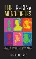 Monológy Reginy - The Regina Monologues