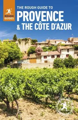 The Rough Guide to Provence & Cote d'Azur (Cestovný sprievodca s elektronickou knihou zdarma) - The Rough Guide to Provence & Cote d'Azur (Travel Guide with Free Ebook)