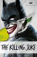 DC Comics Novely - Batman: The Killing Joke - DC Comics Novels - Batman: The Killing Joke