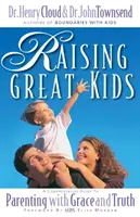 Výchova skvelých detí: Učebnica: Komplexný sprievodca výchovou s milosťou a pravdou - Raising Great Kids: A Comprehensive Guide to Parenting with Grace and Truth