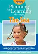 Plánovanie vzdelávania prostredníctvom mora - Planning for Learning Through The Sea
