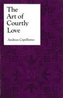 Umenie dvornej lásky - The Art of Courtly Love