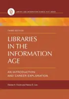 Knižnice v informačnom veku: Úvod a prieskum kariéry - Libraries in the Information Age: An Introduction and Career Exploration