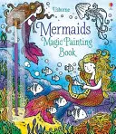 Kúzelné maľovanie morských panien - Magic Painting Mermaids