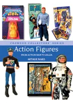 Akčné figúrky: Od Action Mana po Zeldu - Action Figures: From Action Man to Zelda