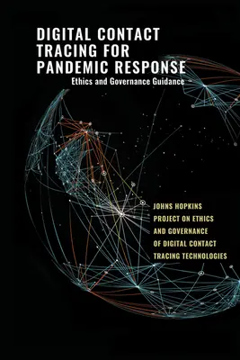 Digitálne sledovanie kontaktov pre reakciu na pandémie: Etické a riadiace usmernenia - Digital Contact Tracing for Pandemic Response: Ethics and Governance Guidance