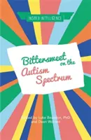 Horkosladké na autistickom spektre - Bittersweet on the Autism Spectrum