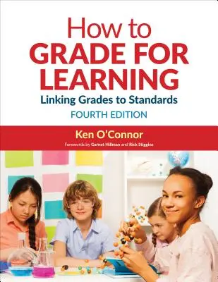 Ako klasifikovať pre učenie: Prepojenie známok so štandardmi - How to Grade for Learning: Linking Grades to Standards
