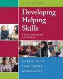 Rozvíjanie zručností pomáhania: Krok za krokom k získaniu kompetencií - Developing Helping Skills: A Step-By-Step Approach to Competency