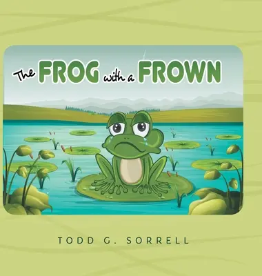 Žabiak so zamračenou tvárou - The Frog With a Frown