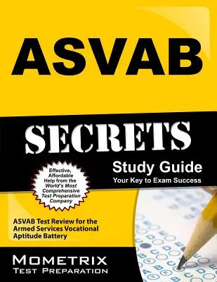 ASVAB Secrets Study Guide: ASVAB Test Review for the Armed Services Vocational Aptitude Battery (Preskúmanie testu ASVAB pre ozbrojené služby) - ASVAB Secrets Study Guide: ASVAB Test Review for the Armed Services Vocational Aptitude Battery