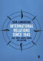 Medzinárodné vzťahy od roku 1945: Východ, západ, sever, juh - International Relations Since 1945: East, West, North, South