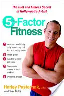 Fitness s piatimi faktormi: Tajomstvo stravy a fitnessu hollywoodskych hviezd - 5-Factor Fitness: The Diet and Fitness Secret of Hollywood's A-List