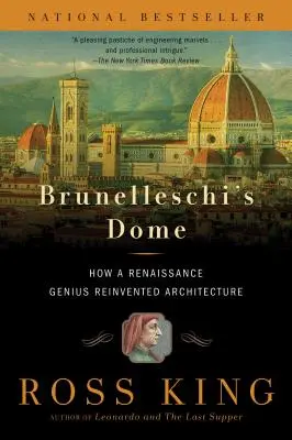 Brunelleschiho kupola: Ako renesančný génius znovuobjavil architektúru - Brunelleschi's Dome: How a Renaissance Genius Reinvented Architecture