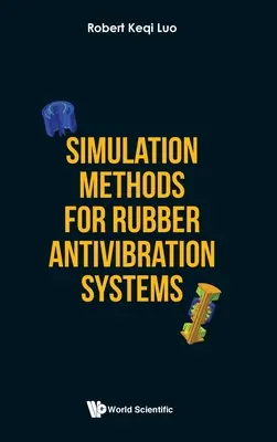 Simulačné metódy pre gumové antivibračné systémy - Simulation Methods for Rubber Antivibration Systems