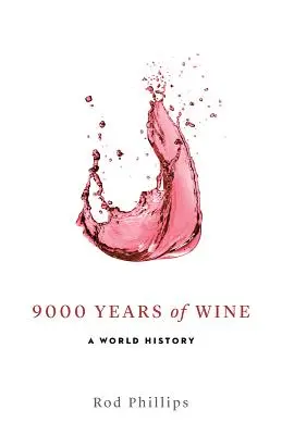 9000 rokov vína: Svetové dejiny - 9000 Years of Wine: A World History