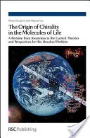 Pôvod chirality v molekulách života: Revízia od uvedomenia si súčasných teórií a perspektív tohto nevyriešeného problému - The Origin of Chirality in the Molecules of Life: A Revision from Awareness to the Current Theories and Perspectives of This Unsolved Problem