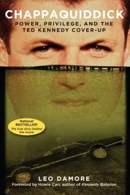 Chappaquiddick: Moc, privilégiá a utajovanie Teda Kennedyho - Chappaquiddick: Power, Privilege, and the Ted Kennedy Cover-Up