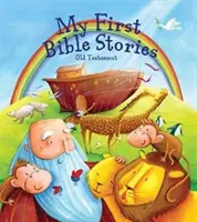 Moje prvé biblické príbehy: Starý zákon - My First Bible Stories: The Old Testament
