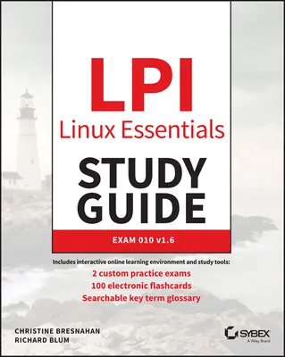 LPI Linux Essentials Study Guide: Skúška 010 V1.6 - LPI Linux Essentials Study Guide: Exam 010 V1.6