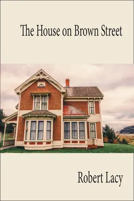 Dom na Hnedej ulici - The House on Brown Street