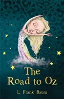 Cesta do krajiny Oz - The Road to Oz