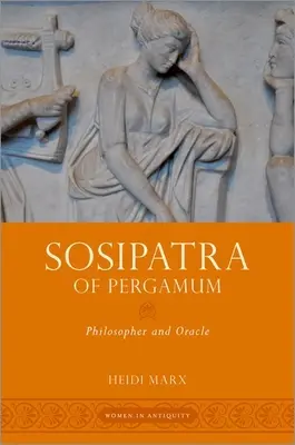 Sosipatra z Pergamu: Filozof a veštec - Sosipatra of Pergamum: Philosopher and Oracle