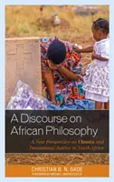 Rozprava o africkej filozofii: Nový pohľad na Ubuntu a prechodnú spravodlivosť v Južnej Afrike - A Discourse on African Philosophy: A New Perspective on Ubuntu and Transitional Justice in South Africa