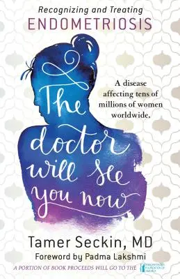 Doktor vás teraz prijme: Rozpoznávanie a liečba endometriózy - The Doctor Will See You Now: Recognizing and Treating Endometriosis