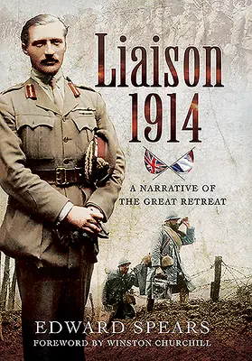 Spojovník 1914: Rozprávanie o veľkom ústupe - Liaison 1914: A Narrative of the Great Retreat