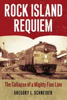 Rock Island Requiem: The Collapse of a Mighty Fine Line