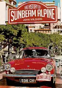 História modelu Sunbeam Alpine - The History of the Sunbeam Alpine