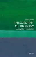 Filozofia biológie: Veľmi krátky úvod - Philosophy of Biology: A Very Short Introduction