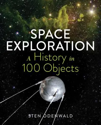 Výskum vesmíru - história v 100 objektoch - Space Exploration--A History in 100 Objects