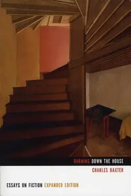Burning Down the House: Eseje o beletrii - Burning Down the House: Essays on Fiction