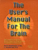 Príručka pre používateľa mozgu I. diel: Kompletná príručka pre certifikáciu praktizujúceho neurolingvistického programovania - The User's Manual for the Brain Volume I: The Complete Manual for Neuro-Linguistic Programming Practitioner Certification