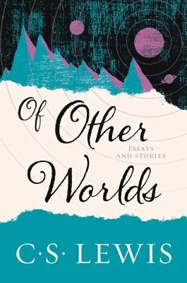 Z iných svetov: Eseje a príbehy - Of Other Worlds: Essays and Stories