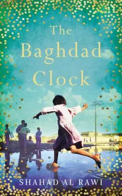 Bagdadské hodiny - The Baghdad Clock