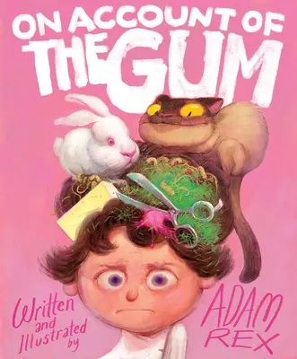 Na účet žuvačky - On Account of the Gum