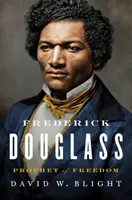 Frederick Douglass: Prorok slobody - Frederick Douglass: Prophet of Freedom