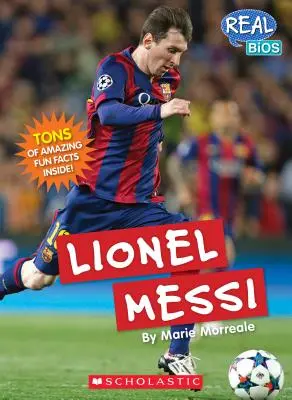 Lionel Messi (Skutočný životopis) - Lionel Messi (Real Bios)